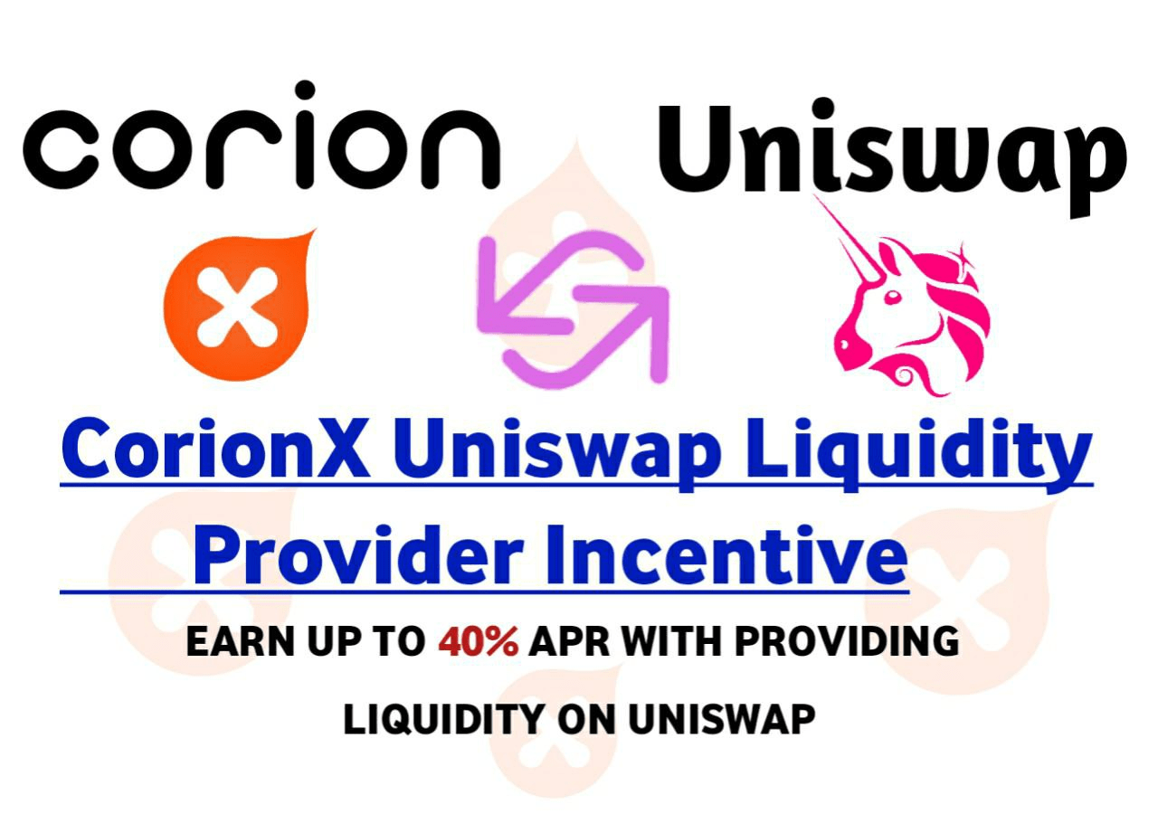 CorionX Uniswap Liquidity Provider LP Incentive